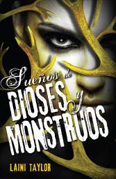 Icon image Sueños de dioses y monstruos (Hija de humo y hueso 3)