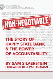 Icon image Non-Negotiable: The Story of Happy State Bank & The Power of Accountability