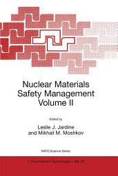 Icon image Nuclear Materials Safety Management Volume II