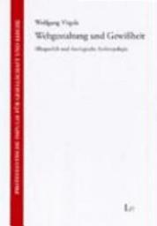 Icon image Weltgestaltung und Gewissheit: Alltagsethik und theologische Anthropologie