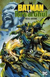 Icon image Batman Vs. Ra's Al Ghul: Volume 1