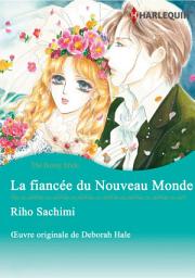 Icon image La fiancée du Nouveau Monde