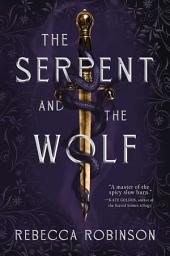 Symbolbild für The Serpent and the Wolf