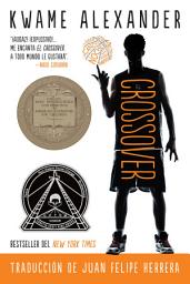 Icon image El crossover: Crossover (Spanish Edition), A Newbery Award Winner