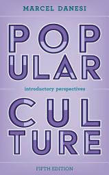 Icon image Popular Culture: Introductory Perspectives, Edition 5