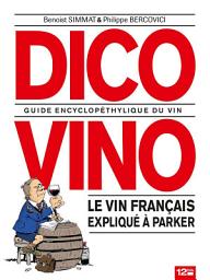 Icon image Dico Vino: Guide encyclopéthylique du vin