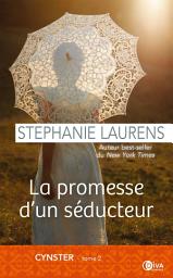 Icon image La promesse d'un séducteur: Cynster, T2