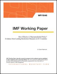 Icon image How Effective is Macroprudential Policy? Evidence from Lending Restriction Measures in EU Countries