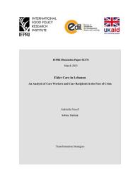 Icon image Elder care in Lebanon: An analysis of care workers and care recipients in the face of crisis