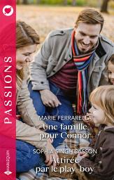 Icon image Une famille pour Connor - Attirée par le play-boy