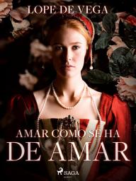 Icon image Amar como se ha de Amar