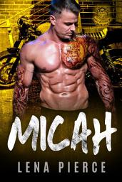 Icon image Micah (Book 1): A Bad Boy Motorcycle Club Romance