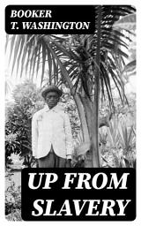 Icon image Up From Slavery: Autobiography