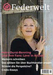 Icon image Federwelt 132, 05-2018, Oktober 2018: Zeitschrift für Autorinnen und Autoren