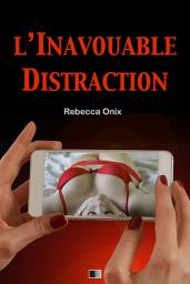 Icon image L'inavouable distraction