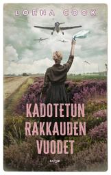 Icon image Kadotetun rakkauden vuodet