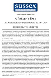 Icon image A Present Past: The Brazilian Military Dictatorship and the 1964 Coup