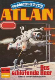 Icon image Atlan 588: Das schlafende Heer: Atlan-Zyklus "Die Abenteuer der SOL"