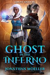 Icon image Ghost in the Inferno (Ghost Exile #5)