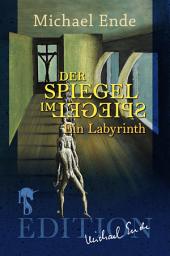 Icon image Der Spiegel im Spiegel: Ein Labyrinth, Ausgabe 2