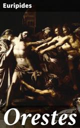 Icon image Orestes: Ett gripande drama om hämnd och moraliska dilemman