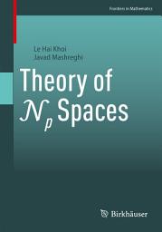 Icon image Theory of Np Spaces