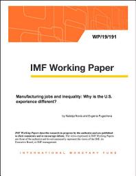 Icon image Manufacturing Jobs and Inequality: Why is the U.S. Experience Different?