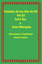 Icon image LOS ODU IFA VOL. 22 Iwori Ika-Iwori Oturupon