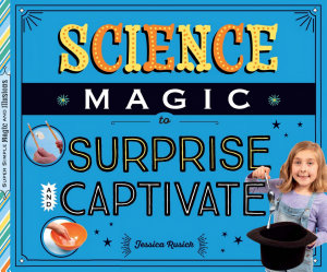 Icon image Science Magic to Surprise and Captivate