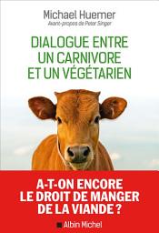 Icon image Dialogue entre un carnivore et un végétarien