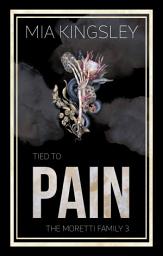 Icon image Tied To Pain: The Moretti Family 3