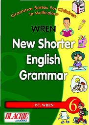 Icon image Wren New Shorter English Grammar 6
