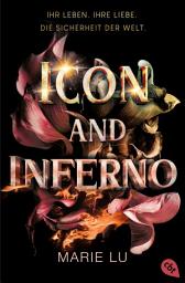 Icon image Icon and Inferno: Romantisch und atemberaubend – der grandiose Abschluss der New-York-Times-Bestseller-Serie