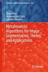 Icon image Metaheuristic Algorithms for Image Segmentation: Theory and Applications