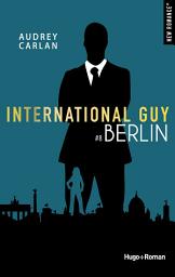 Icon image International guy - Tome 08: Berlin