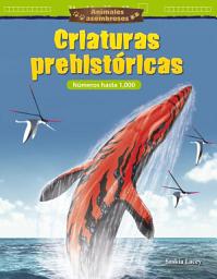 Icon image Animales asombrosos: Criaturas prehistóricas: Números hasta 1,000: Read-along ebook