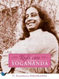 Icon image Ridi con Yogananda: con storie di Swami Kriyananda