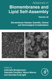 Icon image Biomembrane Vesicles: Scientific, Clinical and Technological Considerations
