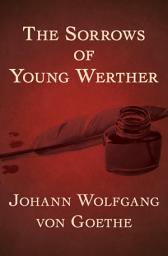 Icon image The Sorrows of Young Werther