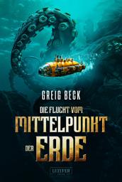 Icon image DIE FLUCHT VOM MITTELPUNKT DER ERDE: Roman
