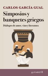 Icon image Simposios y banquetes griegos