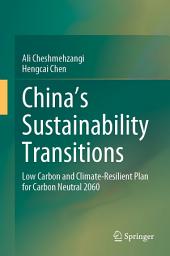 Icon image China's Sustainability Transitions: Low Carbon and Climate-Resilient Plan for Carbon Neutral 2060