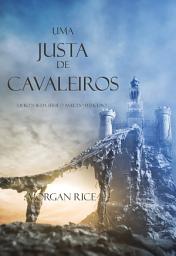 Icon image Uma Justa de Cavaleiros (Livro N 16 Da Série O Anel Do Feiticeiro)