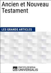 Icon image Ancien et Nouveau Testament: Les Grands Articles d'Universalis