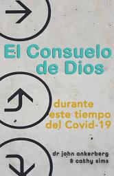 Icon image El Consuelo de Dios Durante Este Tiempo del Covid-19