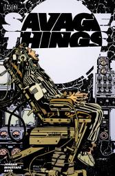 Icon image Savage Things (2017)