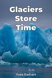 Icon image Glaciers Store Time