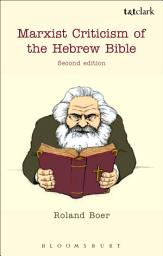 Icon image Marxist Criticism of the Hebrew Bible: Second Edition: Edition 2
