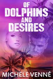 Icon image Of Dolphins and Desires