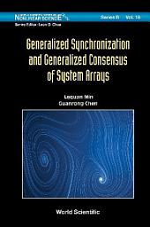 Icon image Generalized Synchronization and Generalized Consensus of System Arrays